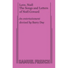 Love, Noel: The Letters and Songs of Noel Coward