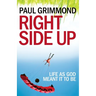 Right Side Up: Life as God meant it to be
