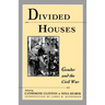 Divided Houses: Gender and the Civil War