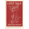 Lost Wax: Essays