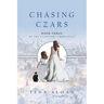 Chasing Czars: Book 3 of The Cleopatra Chronicles