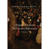 A Religious Revolution: The Protestant Reformation, Volume 1