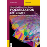 Polarization of Light: In Classical, Quantum, and Nonlinear Optics