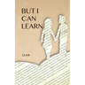 But I Can Learn