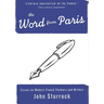 The Word from Paris: Essays on Modern French Thinkers and Writers