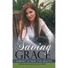 Saving Grace: A Journey of Hope and Healing