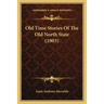 Old Time Stories Of The Old North State (1903)