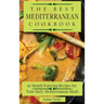 The Best Mediterranean Cookbook: 50 Mouth-Watering Recipes for Your Daily Mediterranean Meals