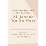 The Paradise and the Hellfire - Al-Jannah Wa An-Naar
