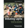 Debating Lapita: Distribution, Chronology, Society and Subsistence
