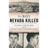 The Boy Nevada Killed: Floyd Loveless and the Juvenile Capital Punishment Debate