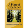 A Plan of Excellence: Powerful Techniques for Commanding a Successful Career