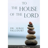 To the House of the Lord