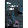 The Brighton Bullet
