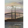 Our Time: "Books, like bridges, build bonds between people, places, and possibilities."