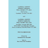 Caswell County, North Carolina Will Books, 1777-1814; 1784 Tax List; And Guardians' Accounts, 1794-1819 (Published With) Caswell County, North Carolin