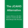The JCAHO Alternative