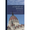 A Theory of Monads: Outlines of the Philosophy of the Principle of Relativity