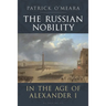 The Russian Nobility in the Age of Alexander I