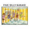Five Silly Nanas