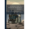 Introduction To A Study Of The Book Of Mormon: Prepared Especially For Use In The Schools Of The Church Of Jesus Christ Of Latter-day Saints