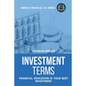 Investment Terms - Financial Education Is Your Best Investment