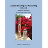 Alcohol Blending and Accounting Volulme 2: Advanced Topics and International Alcohol Tables