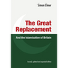 The Great Replacement and the Islamisation of Britain