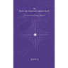 The Way of Transformation (Pocket Edition)