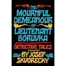 Mournful Demeanour of Lieutenant Boruvka: Dective Tales