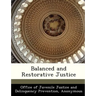 Balanced and Restorative Justice