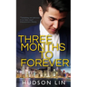Three Months to Forever