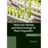 Molecular Biology and Biotechnology of Plant Organelles