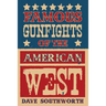 Famous Gunfights of the American West