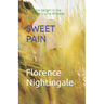 Sweet Pain: "Find the delight in the ambivalent tune of sweet agony"