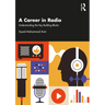 A Career in Radio: Understanding the Key Building Blocks