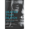 Heavier Than Heaven: A Biography of Kurt Cobain