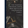 The Thaxton Reunion, and a Brief Sketch of the Thaxton Family