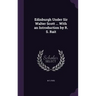 Edinburgh Under Sir Walter Scott ... With an Introduction by R. S. Rait