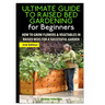 The Ultimate Guide to Raised Bed Gardening for Beginners