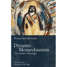 Dynamic Monarchianism: The Earliest Christology?