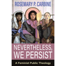 Nevertheless, We Persist: A Feminist Public Theology