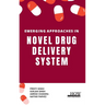 Emerging Approaches in Novel Drug Delivery System