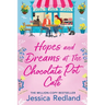 Hopes and Dreams at The Chocolate Pot Café