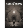 The Killers' Terms: A Cole Huebsch Novel