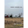 Nobody, Nowhere, USA