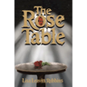 The Rose Table
