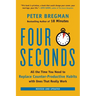 Four Seconds: All the Time You Need to Replace Counter-Productive Habits with Ones That Really Work