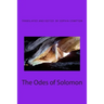 The Odes of Solomon: The Earliest Christian Hymns