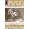 Charlotte Perkins Gilman: New Texts, New Contexts